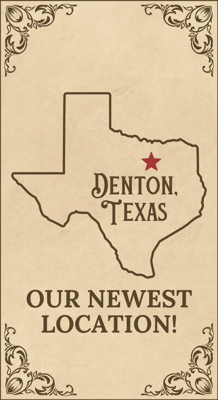 Comming Summer 2023: Denton TX! Our Newest Location!